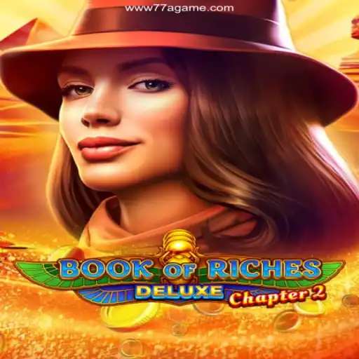 Exploring the Intriguing World of BookofRichesDeluxeChapter2 at 77A.game Oficial